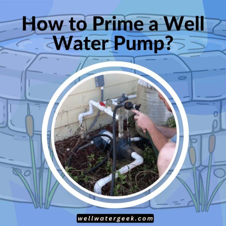 How to Prime a Well Water Pump?
