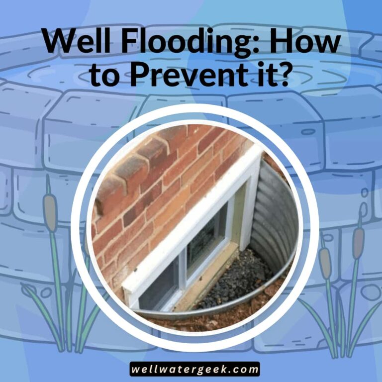 Well Flooding: How to Prevent it?