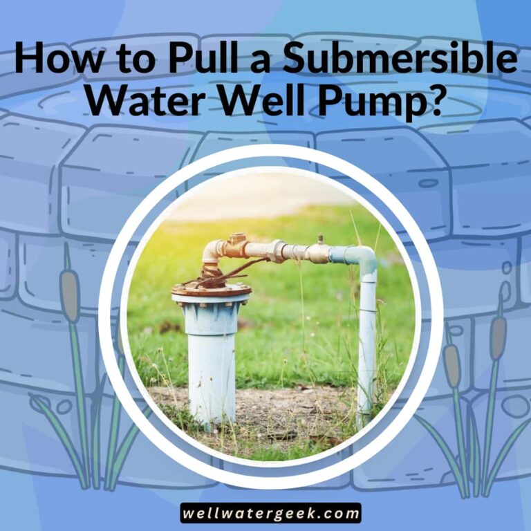 How to Pull a Submersible Water Well Pump?